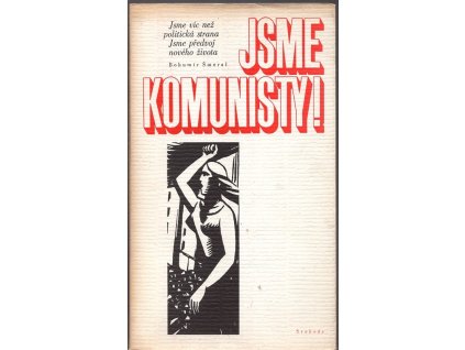 Jsme komunisty!, Jaroslav Soukup, 1980