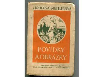 Povídky a obrázky, Joža Toucová, 1929