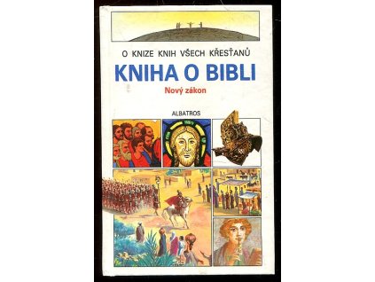Kniha o Bibli - Nový zákon, Jacques Musset, 1991