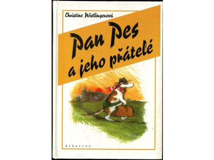 Pan Pes a jeho přátelé, Christine Nöstlinger, 1997