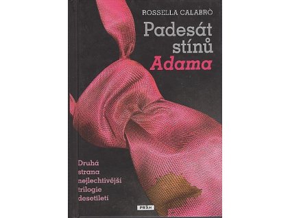 Padesát stínů Adama, Rossella Calabró, 2013