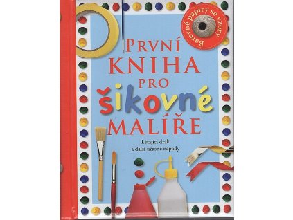 První kniha pro šikovné malíře