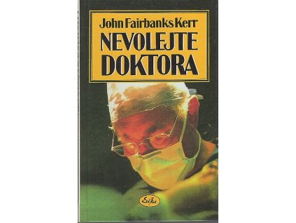 Nevolejte doktora, John Fairbanks Kerr, 1996
