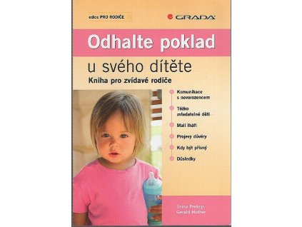 Odhalte poklad u svého dítěte : kniha pro zvídavé rodiče