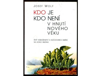 163842 kdo je kdo neni v hnuti noveho veku