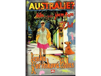 Austrálie? žila a jedla jsem tam 7 let