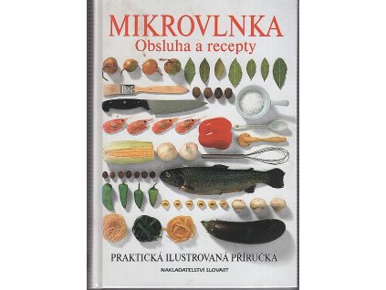 Mikrovlnka : obsluha a recepty