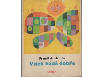 Vítek hádá dobře - pro nejmenší, František Hrubín, 1965