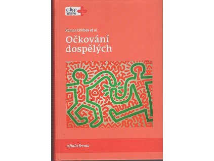 Očkování dospělých, Roman Chlíbec, 2018