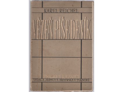 Vězeň píše deník - psáno v káznici, Karel Reichel, 1948