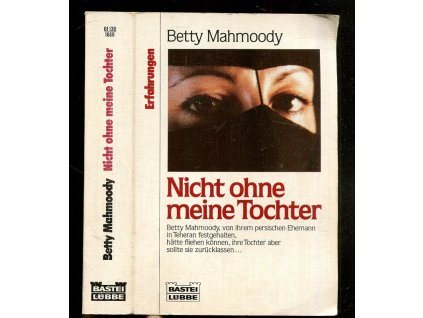 Nicht ohne meine Tochter, Betty Mahmoody, 1990