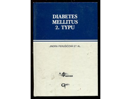 Diabetes mellitus 2. typu - praktická rukověť, Jindra Perušičová, 1996