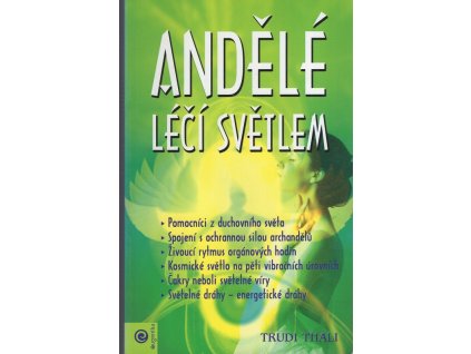 Andělé léčí světlem