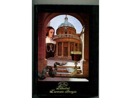 Záhadná Lucrezia Borgia, Jean Plaidy, 1993