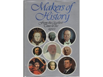 164712 makers of history from the earliest times to the 1970 s