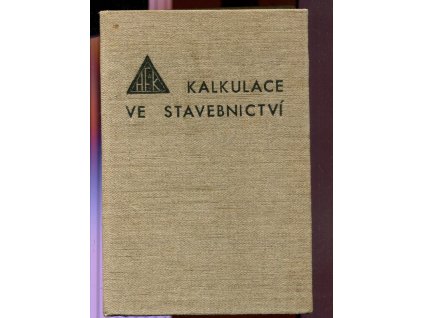 Kalkulace ve stavebnictví, Ant. J Hofírek, 1947