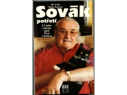 Sovák potřetí : Už mám vydivíno aneb Život s kočkou, Kopecká Slávka Sovák, 1997