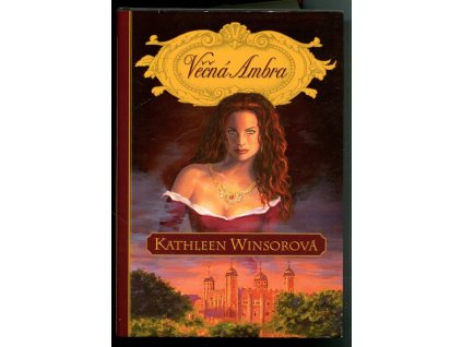 Věčná Ambra, Kathleen Winsor, 1999