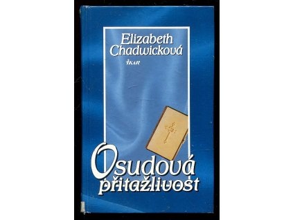Osudová přitažlivost, Elizabeth Chadwick, 2001