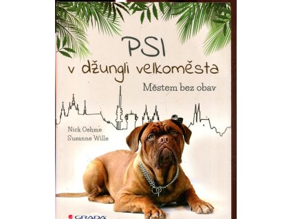 Psi v džungli velkoměsta