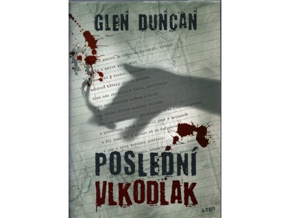 Poslední vlkodlak, Glen Duncan, 2011