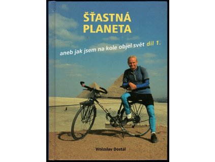 Šťastná planeta aneb Jak jsem na kole objel svět díl 1., Vítězslav Dostál, 1997