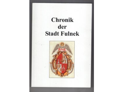 Chronik der Stadt Fulnek