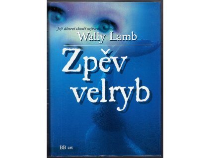 Zpěv velryb, Wally Lamb, 2000
