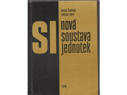 Nová soustava jednotek, Václav Šindelář, 1981