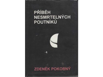 Příběhy nesmrtelných poutníků, Zdeněk Pokorný, 1995