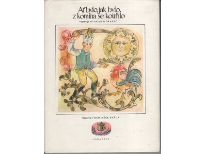 Ať bylo, jak bylo, z komína se kouřilo, Otakar Moravec, 1981