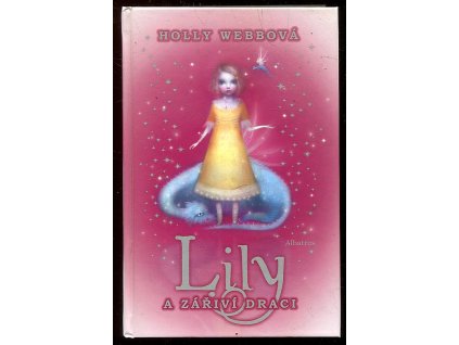 Lily a zářiví draci, Holly Webb, 2014