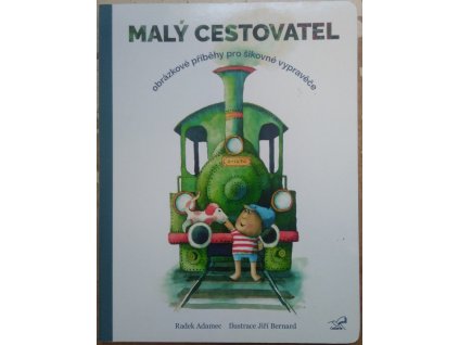 Malý cestovatel – obrázkové příběhy pro šiovné vypravěče, Radek Adamec, 2018