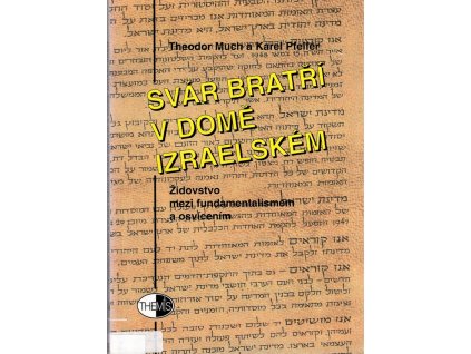 Svár bratří v domě izraelském : židovstvo mezi fundamentalismem a osvícenstvím
