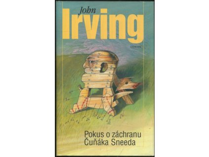 Pokus o záchranu Čuňáka Sneeda, John Irving, 2004