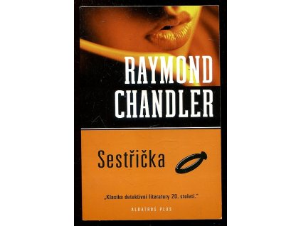 Sestřička, Raymond Chandler, 2006