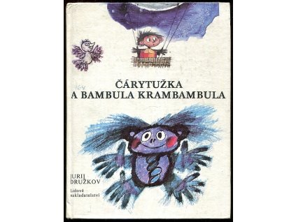Čárytužka a Bambula Kambambula, Jurij Michajlovič Družkov, 1982