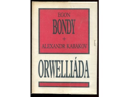 Orwelliáda, Egon Bondy, 1990