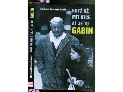 Když už mít otce, ať je to Gabin