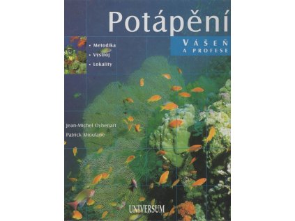 Potápění - vášeň a profese, Jean-Michel Oyhenart, 2004