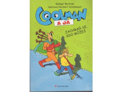 Coolman a já - zachraň se kdo můžeš, 2014