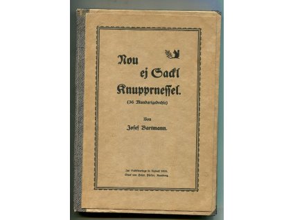 Nou ej Gackl Knupprnessel (36 Mundartgedechte), Josef Bartmann, 1933