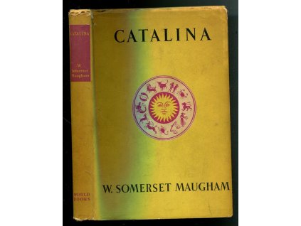 Catalina - a romance, W. Somerset Maugham, 1949