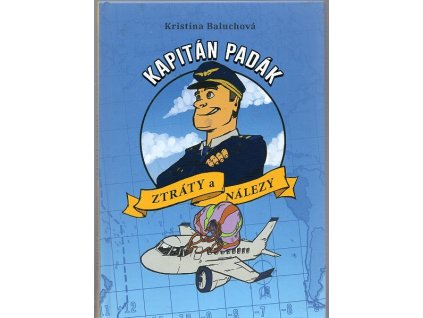 Kapitán Padák: Ztráty a nálezy, Kristína Baluchová, 2018