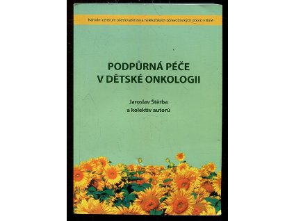 Podpůrná péče v dětské onkologii, Jaroslav Štěrba, 2008
