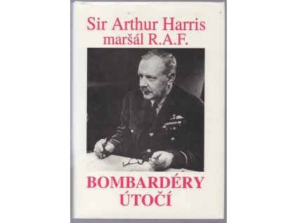 Bombardéry útočí, Arthur Travers Harris, 1994