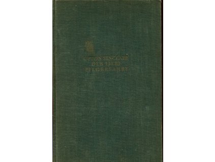 Der Liebe Pilgerfahrt, Upton Sinclair, 1924