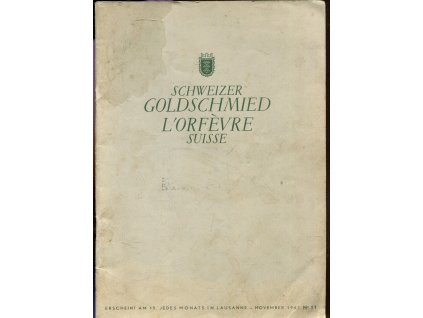Schweizer Goldschmied Lörfévre Suisse, 1947