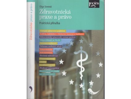 Zdravotnická praxe a právo : praktická příručka