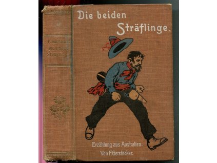 Die beiden Sträflinge, Friedrich Gerstäcker, 0
